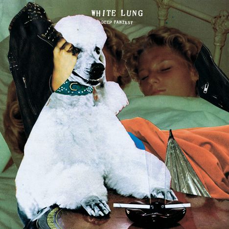 White Lung: Deep Fantasy, LP