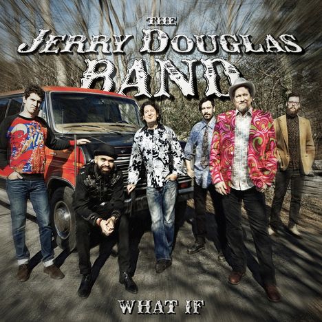 Jerry Douglas: What If, CD