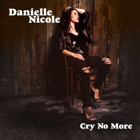 Danielle Nicole: Cry No More, LP