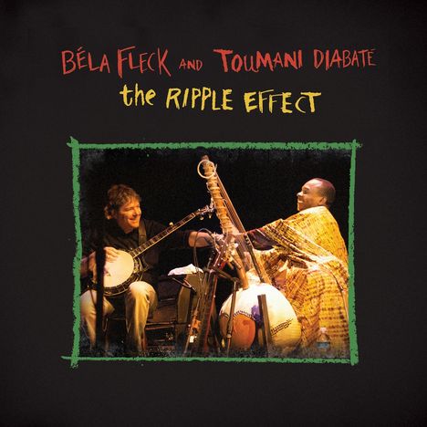 Béla Fleck And Toumani Diabaté: The Ripple Effect (180g), 2 LPs