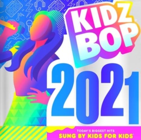 Kidz Bop Kids: Kidz Bop 2021, CD