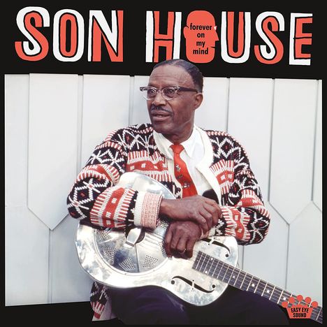 Eddie James "Son" House: Forever On My Mind, CD
