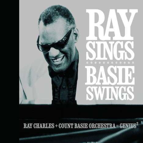 Ray Charles &amp; Count Basie: Ray Sings, Basie Swings, CD