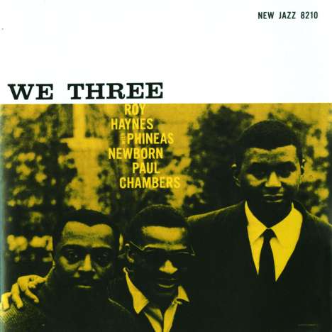 Roy Haynes, Phineas Newborn &amp; Paul Chambers: We Three, CD