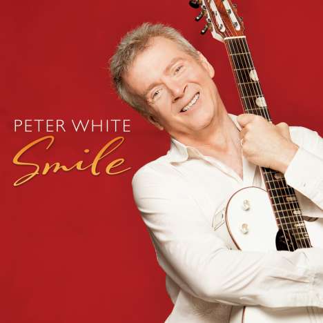 Peter White (geb. 1954): Smile, CD