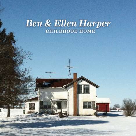 Ben &amp; Ellen Harper: Childhood Home, CD