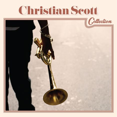 Christian Scott (Christian Scott a Tunde Adjuah) (geb. 1983): Collection, CD