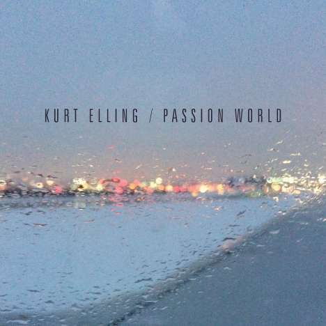 Kurt Elling (geb. 1967): Passion World, CD