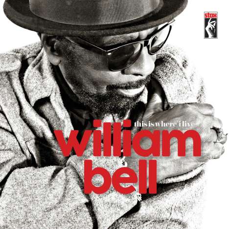 William Bell: This Is Where I Live, CD