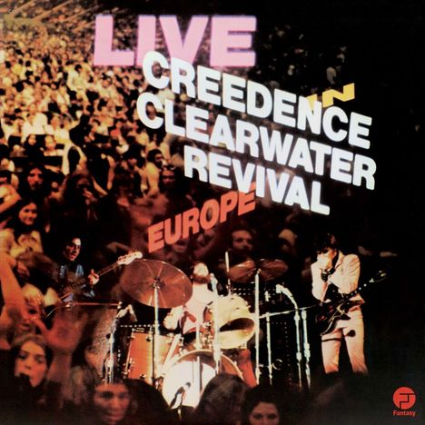 Creedence Clearwater Revival: Live In Europe (180g), 2 LPs
