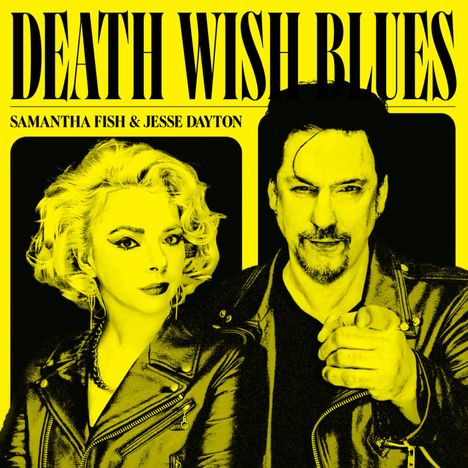 Samantha Fish &amp; Jesse Dayton: Death Wish Blues, LP