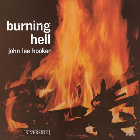 John Lee Hooker: Burning Hell, CD