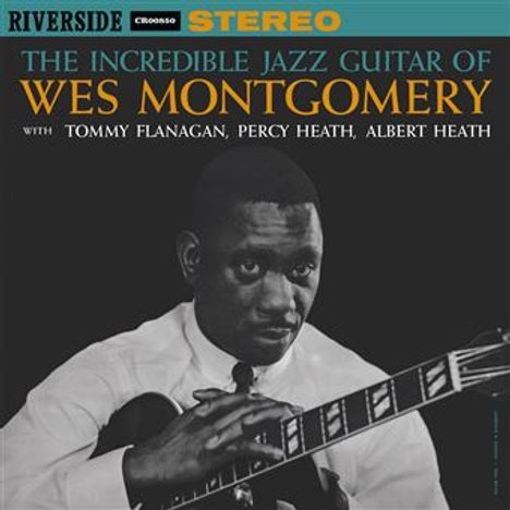 Wes Montgomery (1925-1968): Incredible Jazz Guitar Of Wes Montgomery (180g), LP