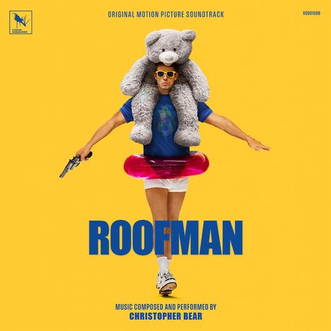 Oben "Original Motion Picture Soundtrack". Unten "ROOFMAN" und "Music by Christopher Bear". Mensch mit Teddy, Pistole, Schwimmreifen.