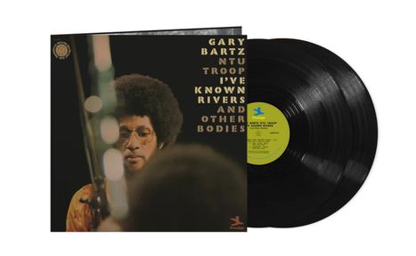 Das Cover zeigt den Text: "Gary Bartz NTU Troop I've Known Rivers and Other Bodies". Daneben eine Schallplatte mit gelbem Label.