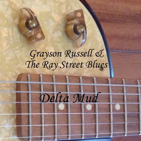 Grayson Russell: Delta Mud, CD