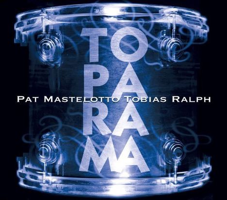 Pat Mastelotto: Toparama, CD