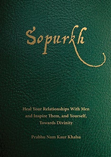 Prabhu Nam Kaur: Sopurkh: Heal Your Relationships, 2 CDs
