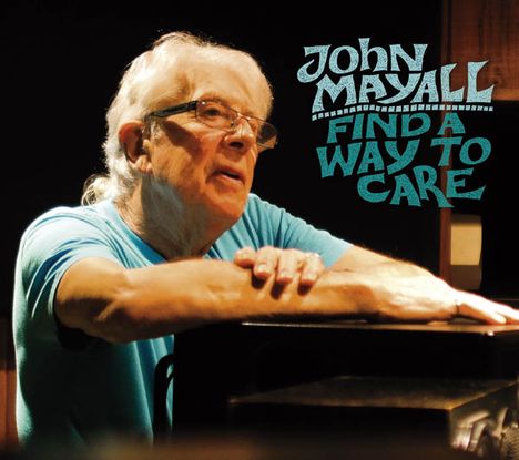 John Mayall: Find A Way To Care, CD