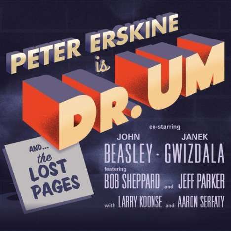 Peter Erskine (geb. 1954): Dr. Um, CD