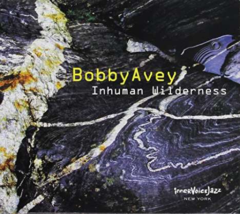 Bobby Avey: Inhuman Wilderness, CD