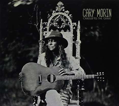 Cary Morin: Cradle To The Grave, CD
