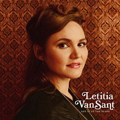 Letitia VanSant: Gut It To The Studs, CD