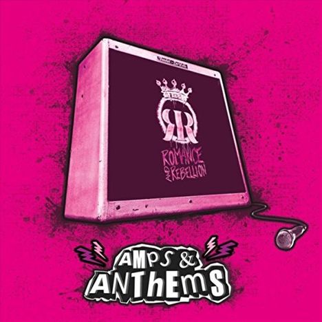Romance &amp; Rebellion: Amps &amp; Anthems, CD
