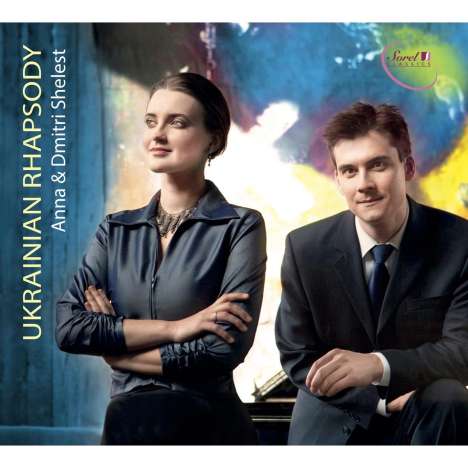 Anna &amp; Dmitri Shelest - Ukrainian Rhapsody, CD