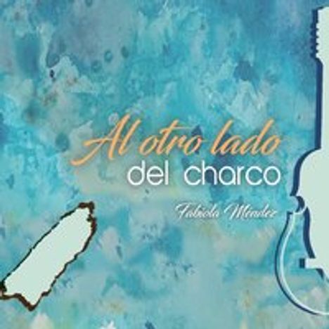Fabiola Mendez: Al Otro Lado Del Charco, CD