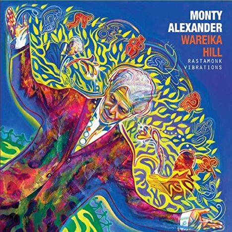 Monty Alexander (geb. 1944): Wareika Hill Rastamonk Vibrations, CD