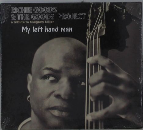 Richie Goods: My Left Hand Man: A Tribute To Mulgrew Miller, CD