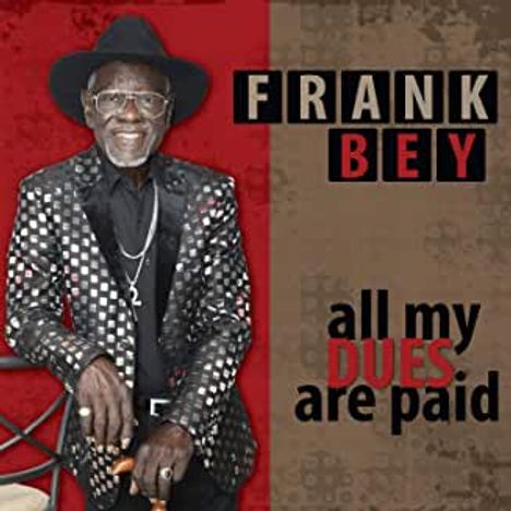 Frank Bey: All My Dues Are Paid, CD