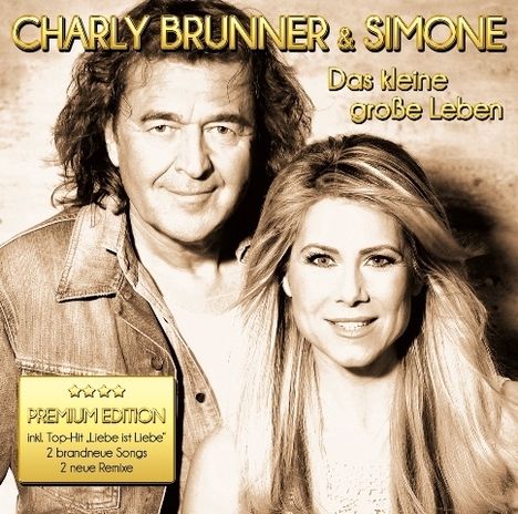 Charly Brunner &amp; Simone: Das kleine große Leben (Premium Edition), CD