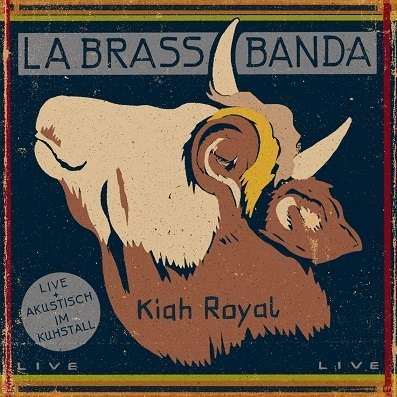 LaBrassBanda: Kiah Royal, CD