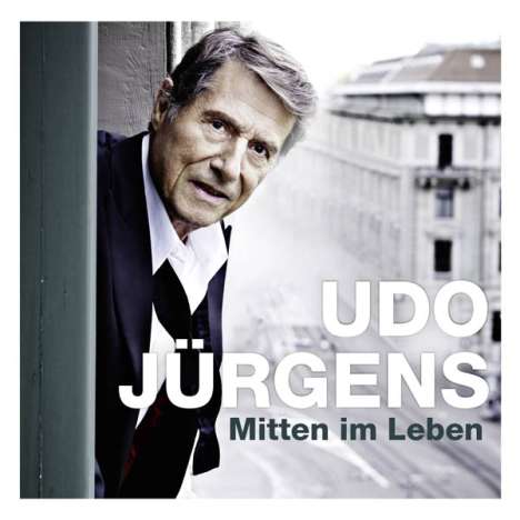 Udo Jürgens (1934-2014): Mitten im Leben, CD