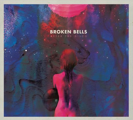 Broken Bells: After The Disco, CD