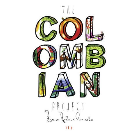 Bruno Böhmer Camacho (geb. 1985): The Colombian Project, CD