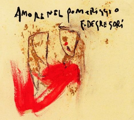 Francesco De Gregori: Amore Nel Pomeriggio (Digipack), CD