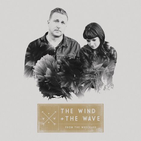 Wind &amp; The Wave: From The Wreckage, CD