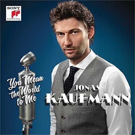 Jonas Kaufmann - Du bist die Welt für mich, CD