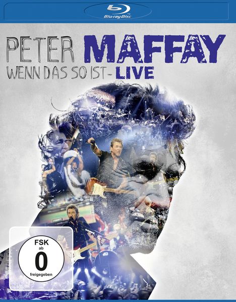 Peter Maffay: Wenn das so ist: Live, Blu-ray Disc