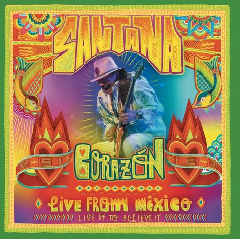 Santana: Corazon: Live From Mexico: Live It To Believe It, 1 CD und 1 DVD
