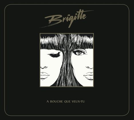 Brigitte: A Bouche Que Veux-Tu, CD