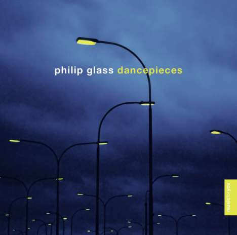 Philip Glass (geb. 1937): Dance Pieces, CD