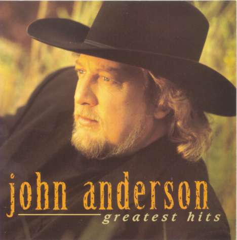 John Anderson: Greatest Hits, CD