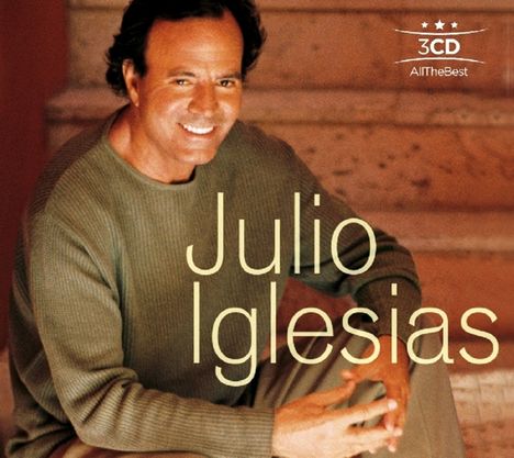 Julio Iglesias: All The Best, 3 CDs