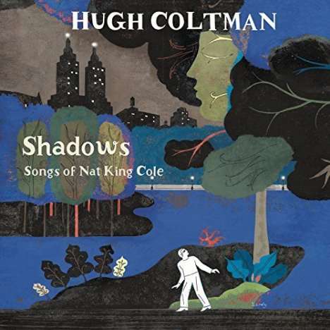 Hugh Coltman: Shadows: Songs Of Nat King Cole, LP