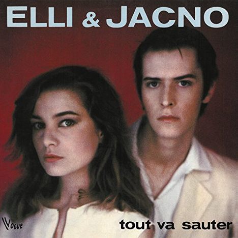 Elli &amp; Jacno: Tout Va Sauter, LP