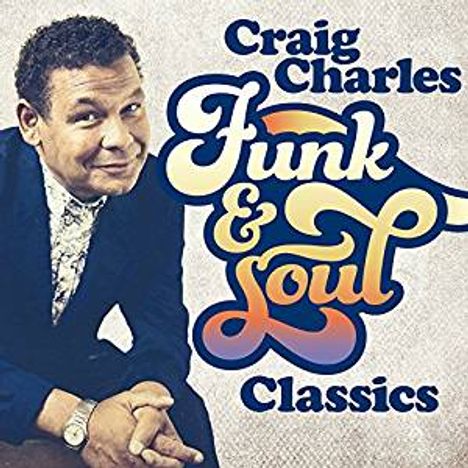 Craig Charles: Funk and Soul Classics, 3 CDs